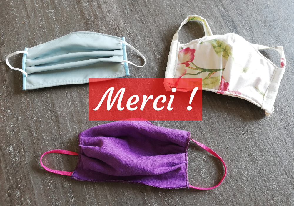Merci pour vos dons de masques ! Merci pour vos dons de masques !
