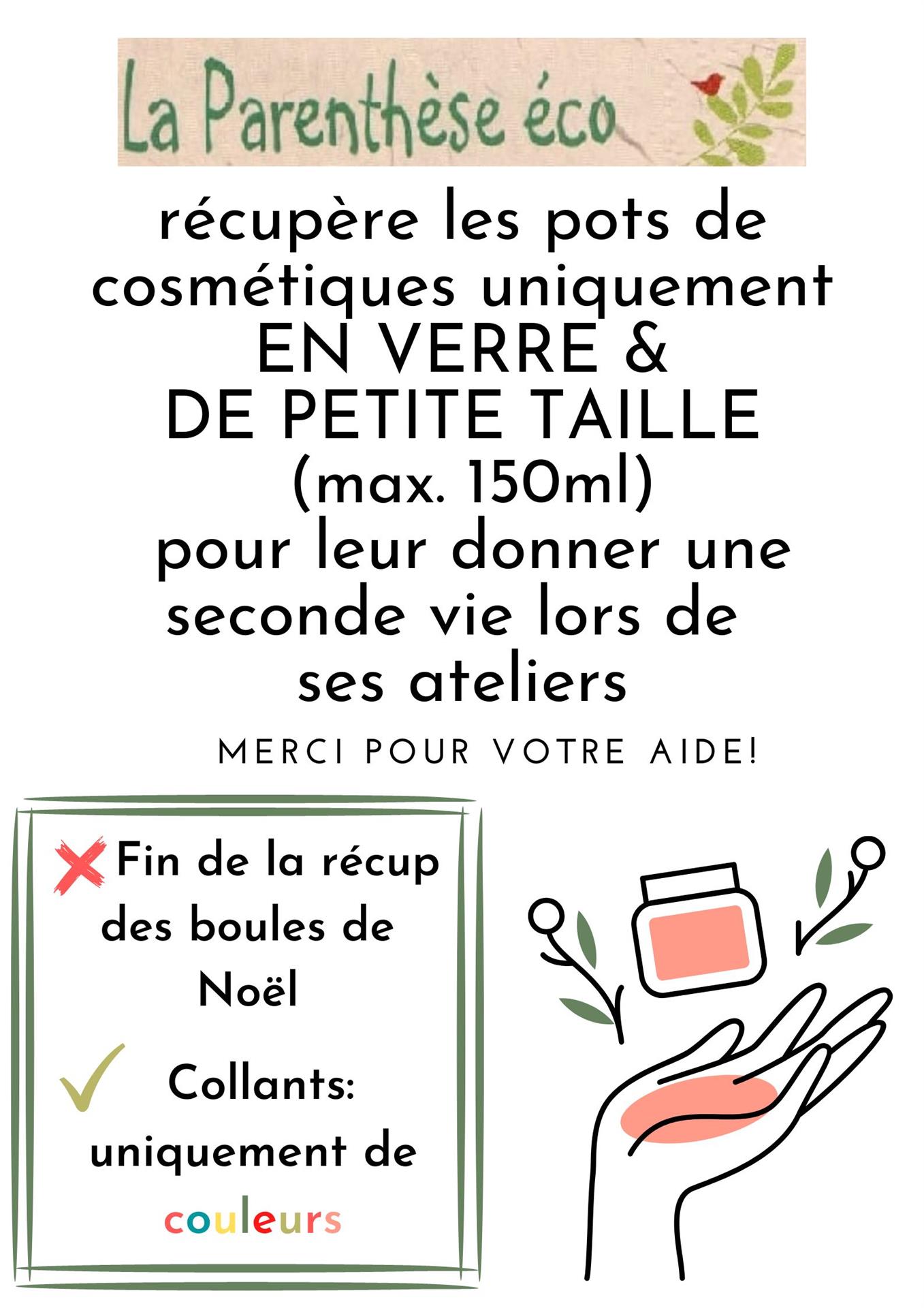 La Parenthèse Eco récupère les pots cosmétiques en verre de petite taille La Parenthèse Eco récupère les pots cosmétiques en verre de petite taille